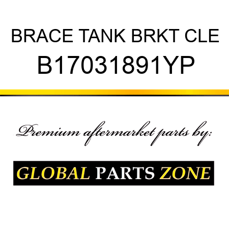 BRACE TANK BRKT CLE B17031891YP