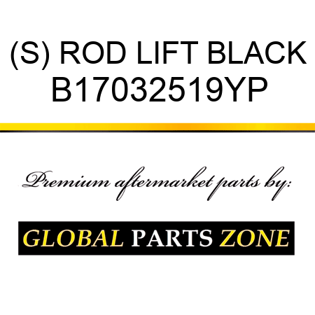 (S) ROD LIFT BLACK B17032519YP