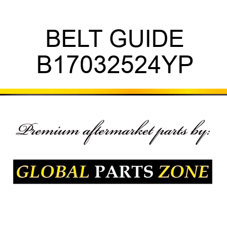 BELT GUIDE B17032524YP