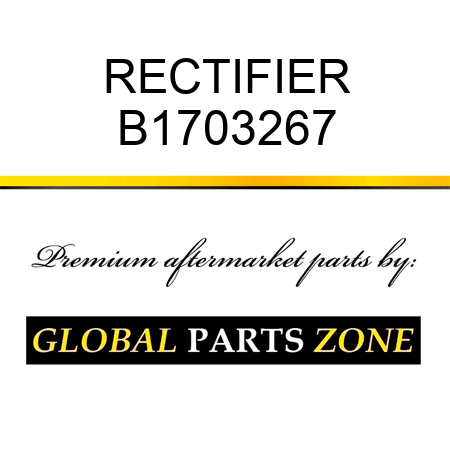 RECTIFIER B1703267