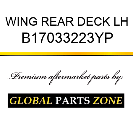 WING REAR DECK LH B17033223YP