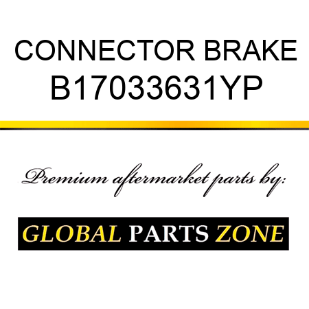 CONNECTOR BRAKE B17033631YP