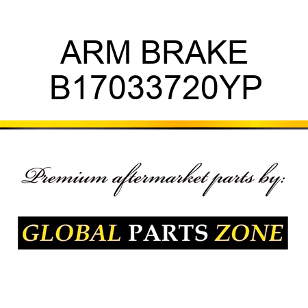 ARM BRAKE B17033720YP