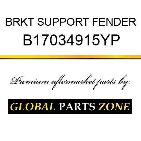 BRKT SUPPORT FENDER B17034915YP