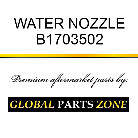 WATER NOZZLE B1703502