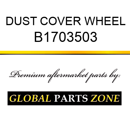 DUST COVER WHEEL B1703503