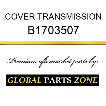 COVER TRANSMISSION B1703507