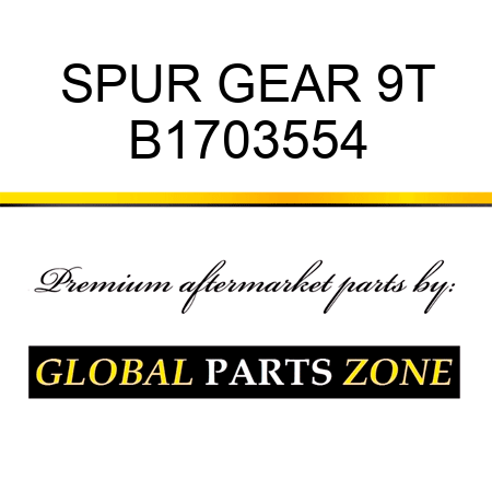 SPUR GEAR 9T B1703554