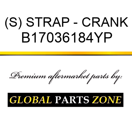 (S) STRAP - CRANK B17036184YP