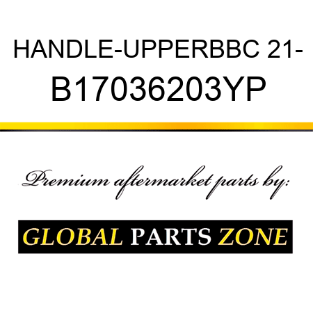 HANDLE-UPPERBBC 21- B17036203YP