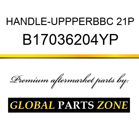 HANDLE-UPPPERBBC 21P B17036204YP