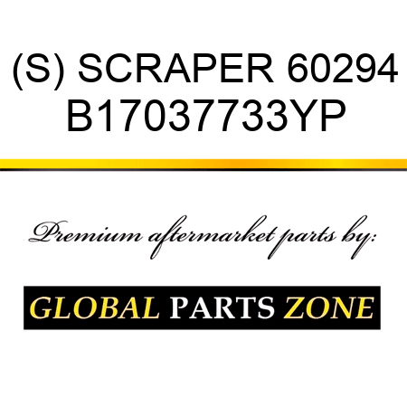 (S) SCRAPER 60294 B17037733YP