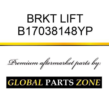 BRKT LIFT B17038148YP