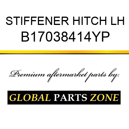 STIFFENER HITCH LH B17038414YP