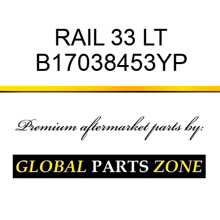 RAIL 33 LT B17038453YP