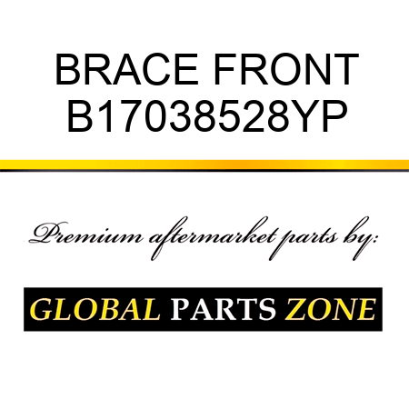 BRACE FRONT B17038528YP