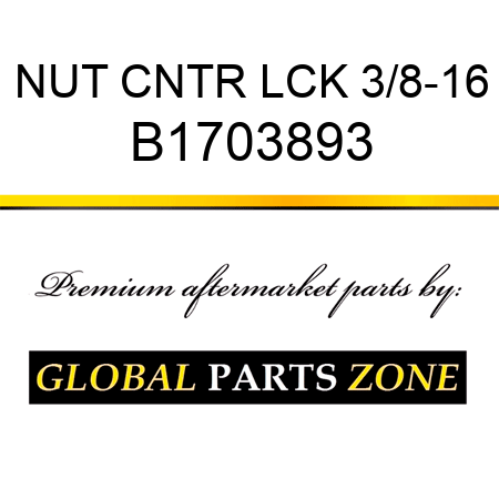 NUT CNTR LCK 3/8-16 B1703893