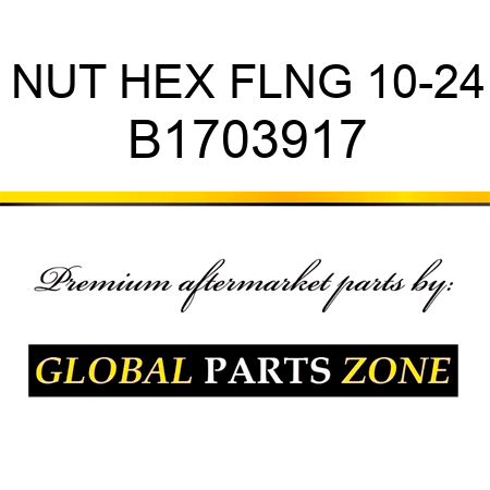 NUT HEX FLNG 10-24 B1703917