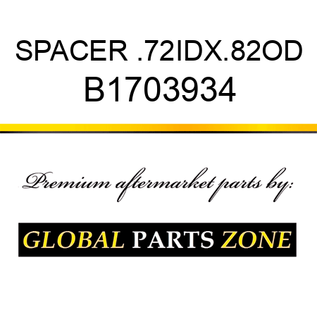 SPACER .72IDX.82OD B1703934