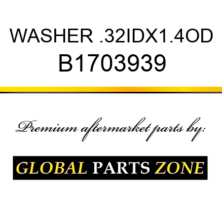 WASHER .32IDX1.4OD B1703939