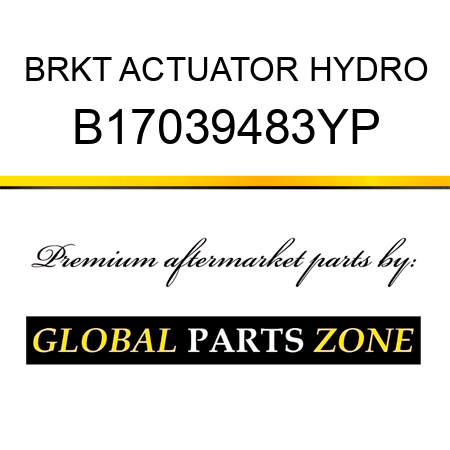 BRKT ACTUATOR HYDRO B17039483YP