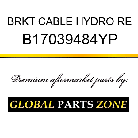 BRKT CABLE HYDRO RE B17039484YP