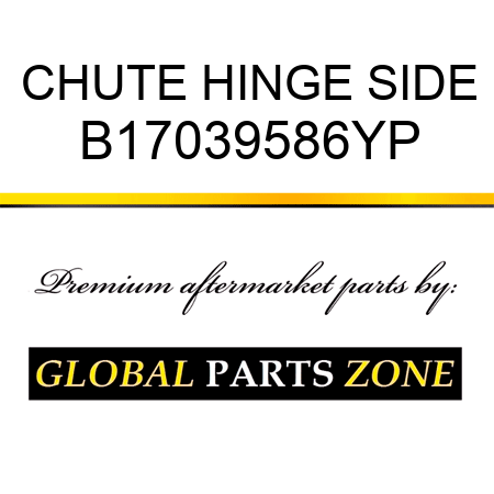 CHUTE HINGE SIDE B17039586YP