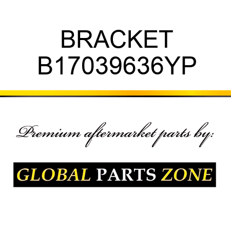 BRACKET B17039636YP