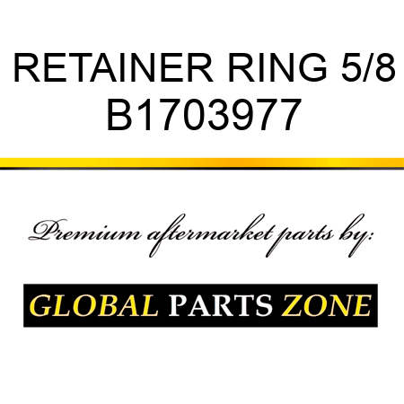 RETAINER RING 5/8 B1703977