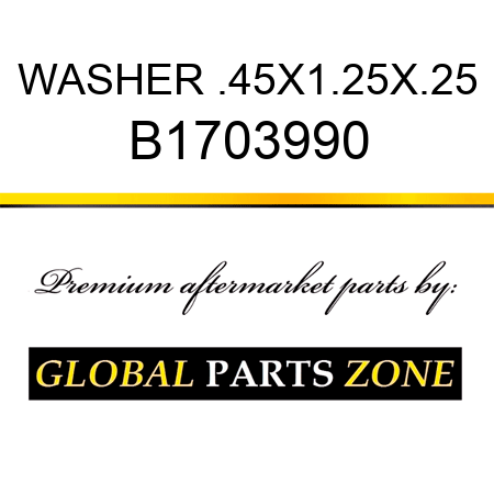 WASHER .45X1.25X.25 B1703990