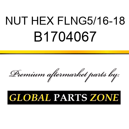 NUT HEX FLNG5/16-18 B1704067