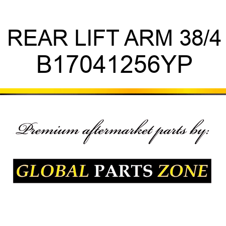 REAR LIFT ARM 38/4 B17041256YP