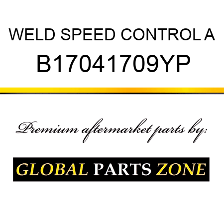 WELD SPEED CONTROL A B17041709YP