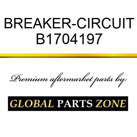 BREAKER-CIRCUIT B1704197