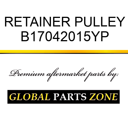 RETAINER PULLEY B17042015YP