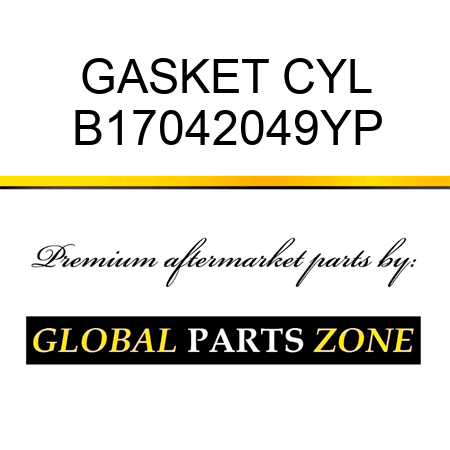 GASKET CYL B17042049YP