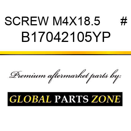 SCREW M4X18.5      # B17042105YP