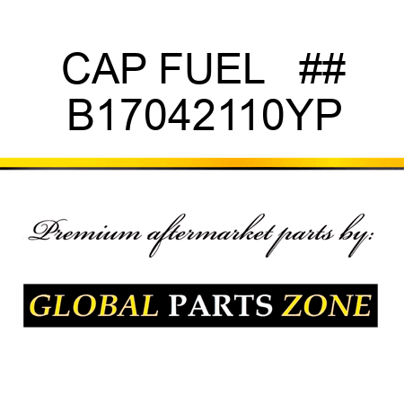 CAP FUEL   ## B17042110YP