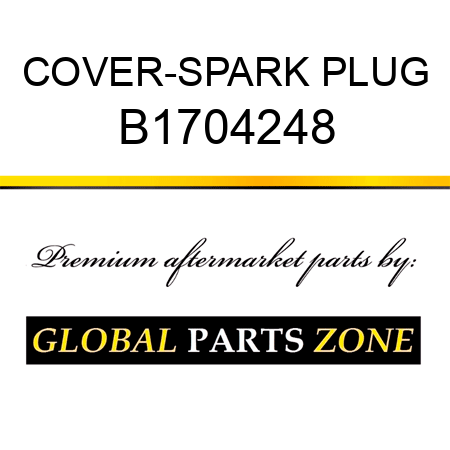 COVER-SPARK PLUG B1704248