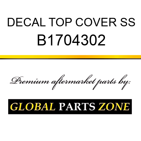 DECAL TOP COVER SS B1704302