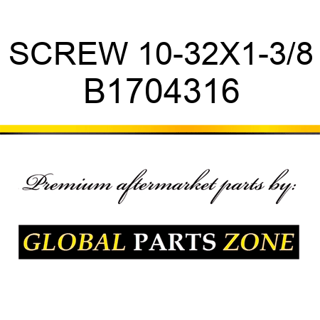 SCREW 10-32X1-3/8 B1704316