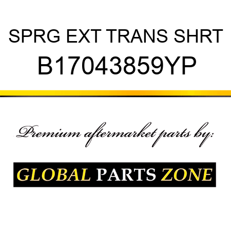 SPRG EXT TRANS SHRT B17043859YP