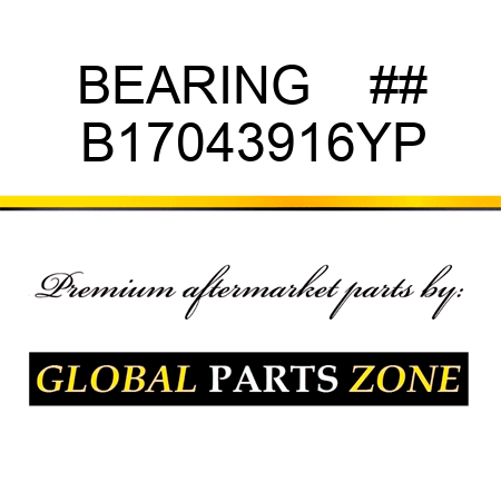 BEARING    ## B17043916YP