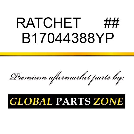 RATCHET      ## B17044388YP