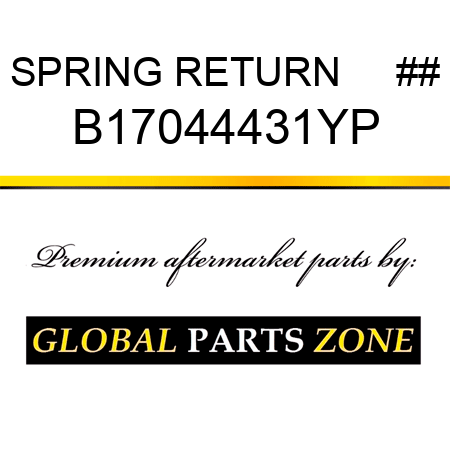 SPRING RETURN     ## B17044431YP