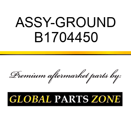 ASSY-GROUND B1704450