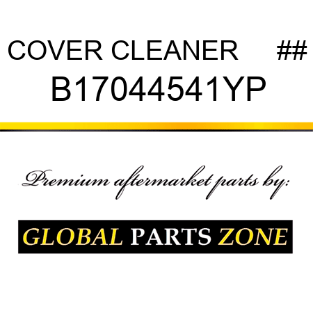 COVER CLEANER     ## B17044541YP