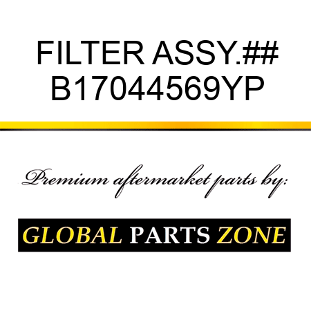 FILTER ASSY.## B17044569YP