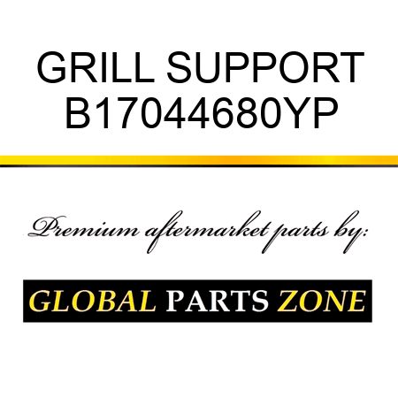 GRILL SUPPORT B17044680YP