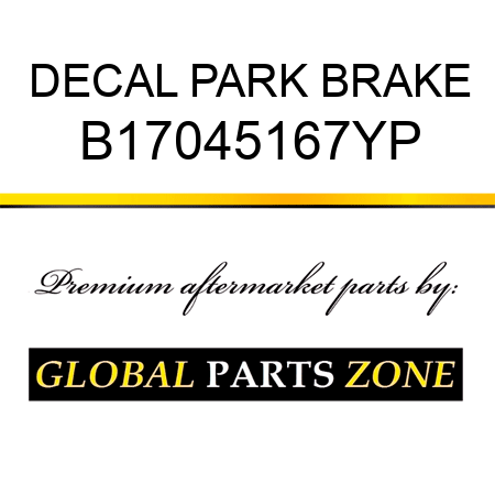 DECAL PARK BRAKE B17045167YP